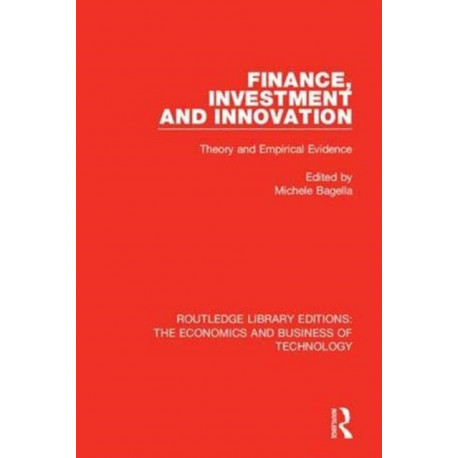 Finance, Investment and Innovation: Theory and Empirical Evidence