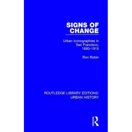Signs of Change: Urban Iconographies in San Francisco, 1880-1915