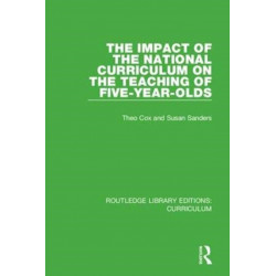 The Impact of the National Curriculum on the Teaching of Five-Year-Olds