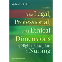 The Legal, Professional, and Ethical Dimensions of Education in Nursing