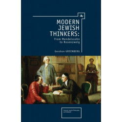 Modern Jewish Thinkers: From Mendelssohn to Rosenzweig