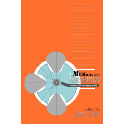 Memory and Representation: Constructed Truths and Competing Realities