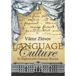 Language and Culture in Eighteenth-Century Russia