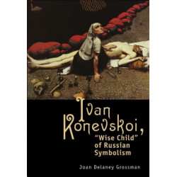 Ivan Konevskoi: "Wise Child" of Russian Symbolism