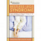Restless Legs Syndrome: Coping with Your Sleepless Nights