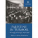 Palestine in Turmoil: The Struggle for Sovereignty, 1933-1939 (Vol. II)