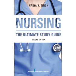 NURSING: The Ultimate Study Guide
