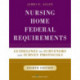 Nursing Home Federal Requirements: Guidelines to Surveyors and Survey Protocols