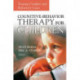Cognitive Behavior Therapy for Children: Treating Complex and Refractory Cases