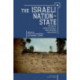 The Israeli Nation-State: Political, Constitutional, and Cultural Challenges