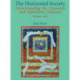 The Horizontal Society: Understanding the Covenant and Alphabetic Judaism (Vol. I and II)