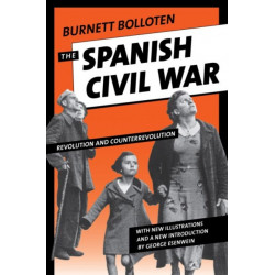 The Spanish Civil War: Revolution and Counterrevolution