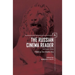 The Russian Cinema Reader: Volume I, 1908 to the Stalin Era