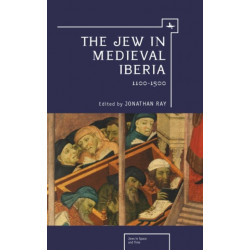 The Jew in Medieval Iberia: 1100-1500
