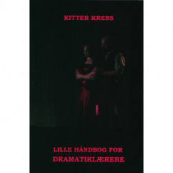 Lille håndbog for dramatiklærere