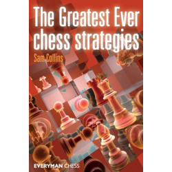 The Greatest Ever Chess Strategies