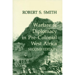 War and Diplomacy in Pre-Colonial West Africa
