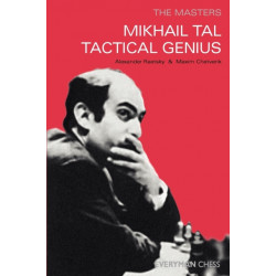 Mikhail Tal: Tactical Genius