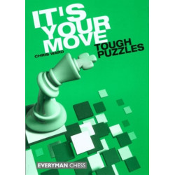 It's Your Move: Tough Puzzles: Tough Puzzles