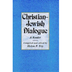Christian-Jewish Dialogue: A Reader