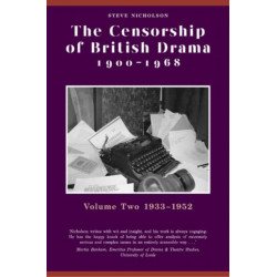 The Censorship of British Drama 1900-1968 Volume 2: 1933-1952