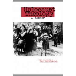Holocaust Theology: A Reader