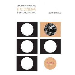 The Beginnings Of The Cinema In England,1894-1901: Volume 2: 1897