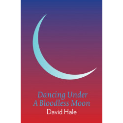 Dancing Under A Bloodless Moon