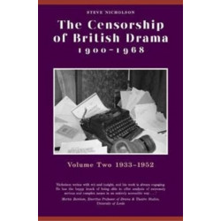 The Censorship of British Drama 1900-1968 Volume 2: 1933-1952