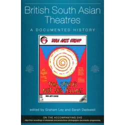 British South Asian Theatres: A Documented History (with accompanying DVD)