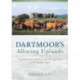 Dartmoor's Alluring Uplands: Transhumance and Pastoral Management in the Middle Ages