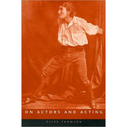 On Actors And Acting