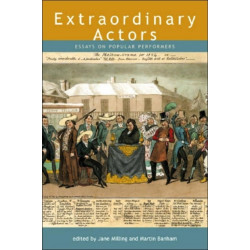 Extraordinary Actors: Essays on Popular Performers