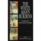 The White Man's Burdens: An Anthology of British Poetry of the Empire