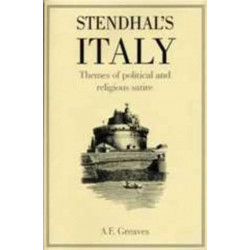 Stendhal's Italy: Themes of Political and Religious Satire