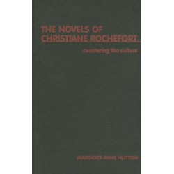 Countering The Culture: The Novels of Christiane Rochefort