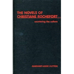 Countering The Culture: The Novels of Christiane Rochefort