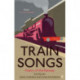 Train Songs: Poetry of the Railway