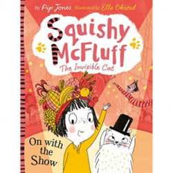 Squishy McFluff: On with the Show