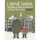 I, Rene Tardi, Prisoner of War in Stalag IIB Vol. 3: After the War
