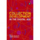 Collection Development in the Digital Age