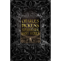 Charles Dickens Supernatural Short Stories: Classic Tales