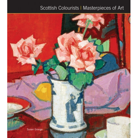 Scottish Colourists Masterpieces of Art