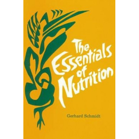The Essentials of Nutrition