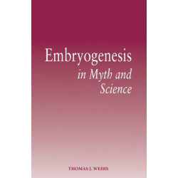 Embryogenesis in Myth and Science