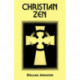 Christian Zen: A Way of Meditation
