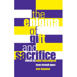 The Enigma of Gift and Sacrifice