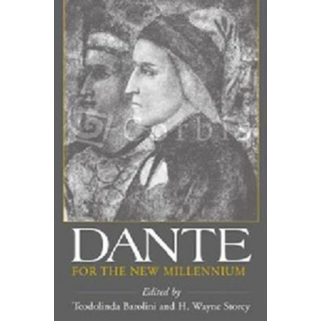 Dante for the New Millennium
