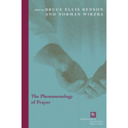 The Phenomenology of Prayer