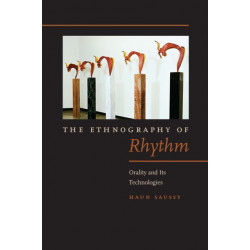 The Ethnography of Rhythm: Orality and Its Technologies
